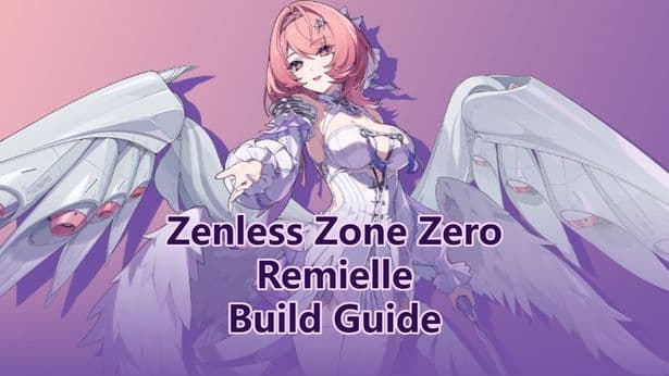 Remielle Build Guide: W-Engine, Drive Discs & Teams | Zenless Zone Zero