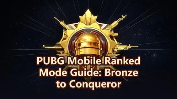 PUBG Mobile Ranked Mode Guide: Bronze to Conqueror Roadmap