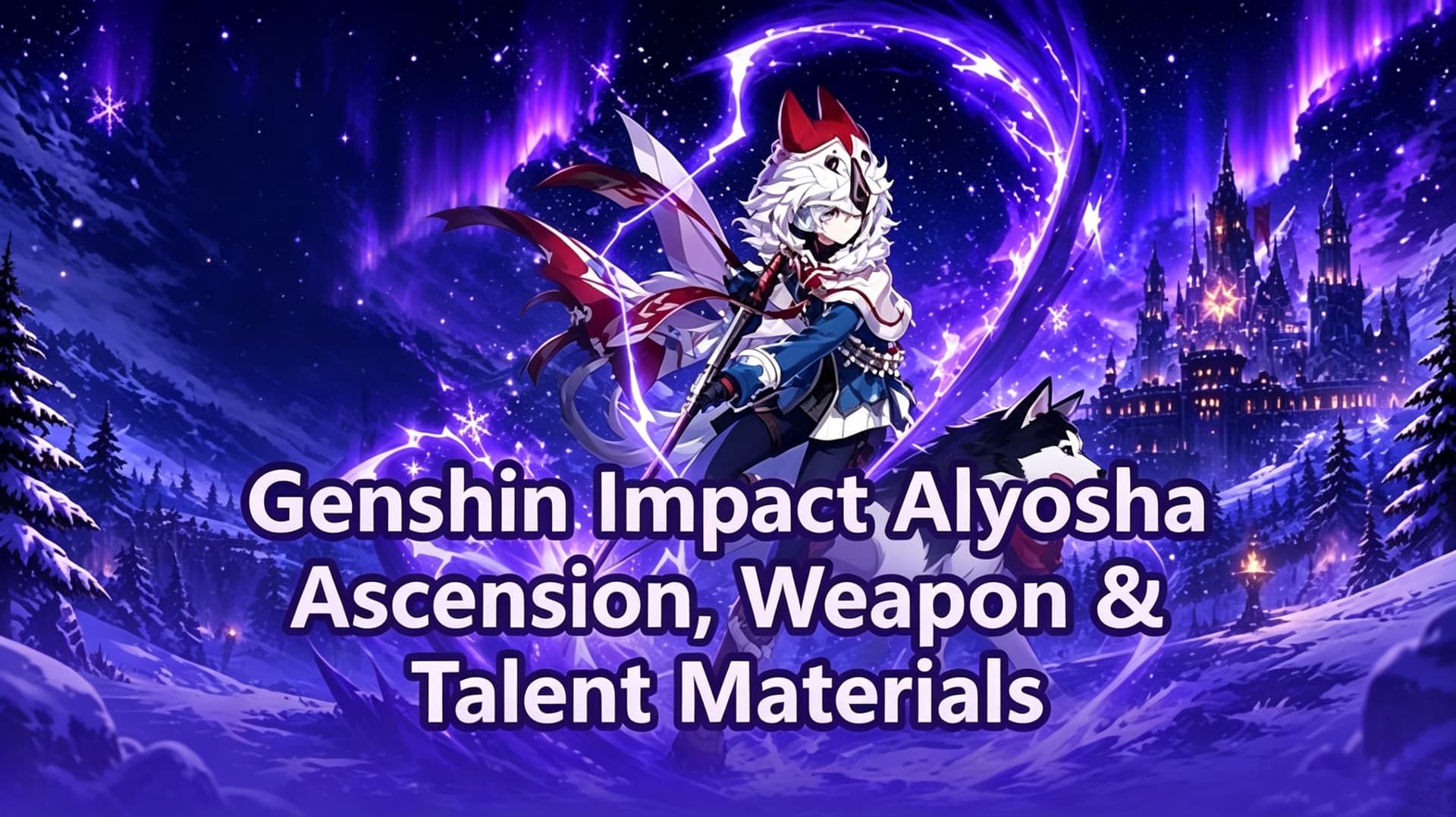 Genshin Impact Alyosha Ascension & Talent Materials